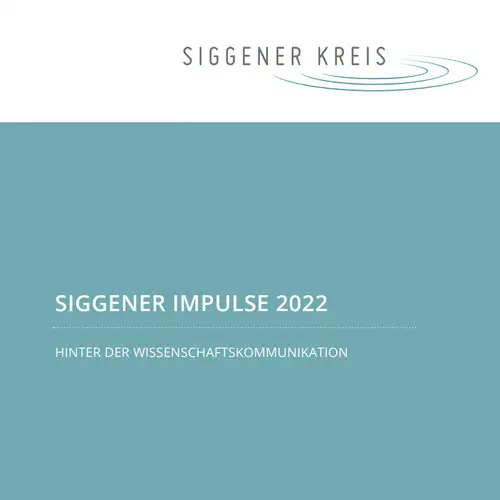 Eine Grafik. Oben das Logo des Siggener Kreis. In der Mitte steht "Siggener Impulse 2022. Hinter der Wissenschaftskommunikation"